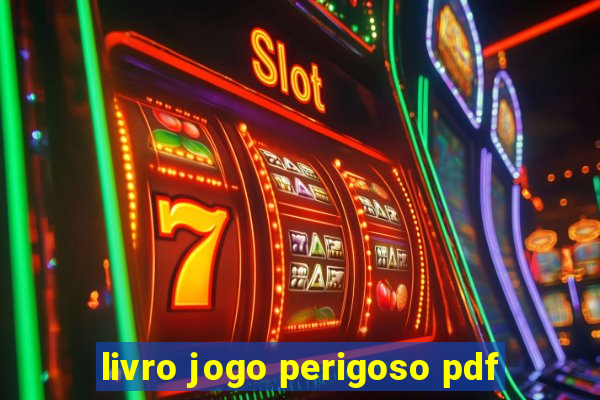 livro jogo perigoso pdf